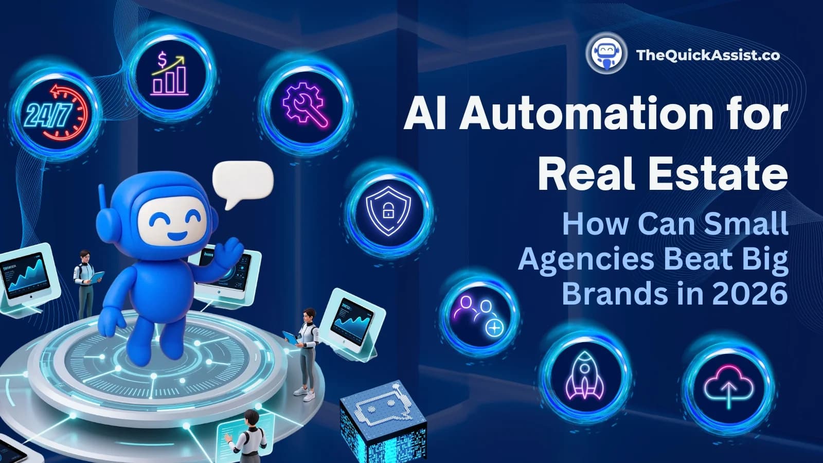 AI Automation for Real Estate: How Can Small Agencies Beat Big Brands in 2026