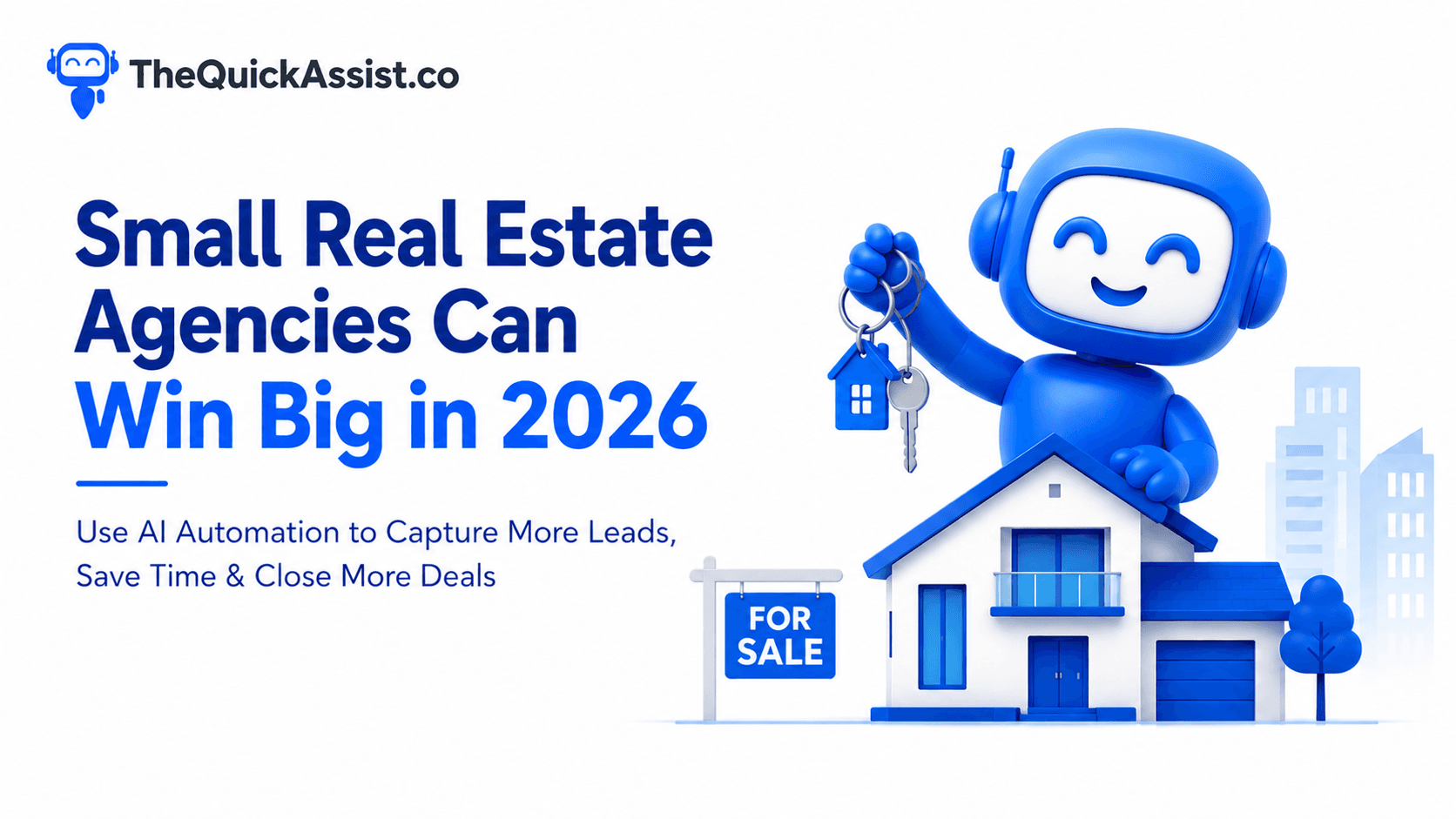 Small Real Estate Agencies Can Win Big in 2026 with AI Automation